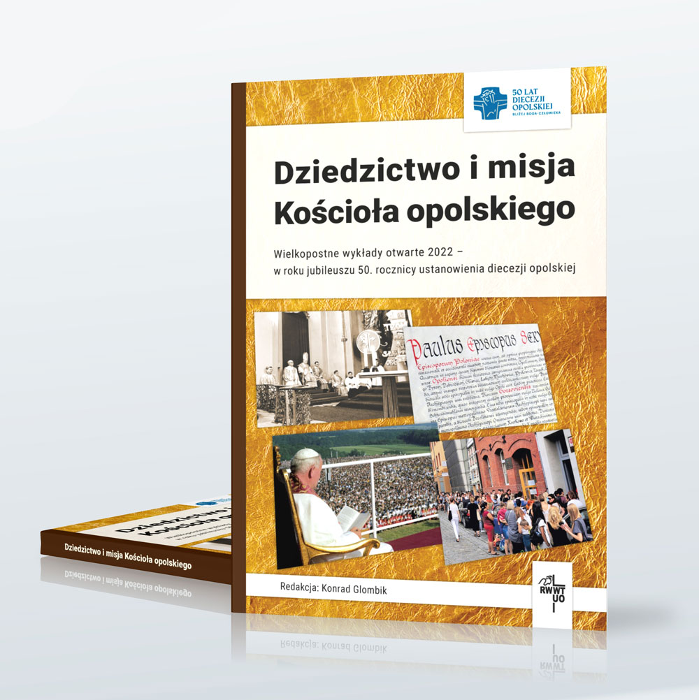 Dziedzictwo i misja Kościoła opolskiego - wykłady otwarte - okładka