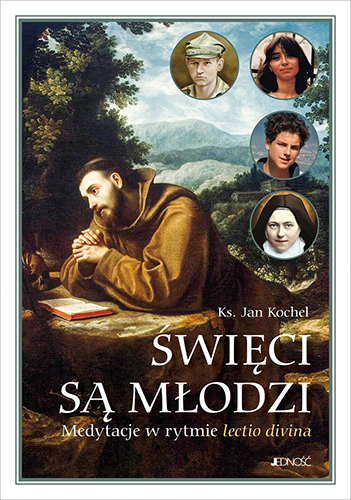 Jan Kochel - Święci są młodzi